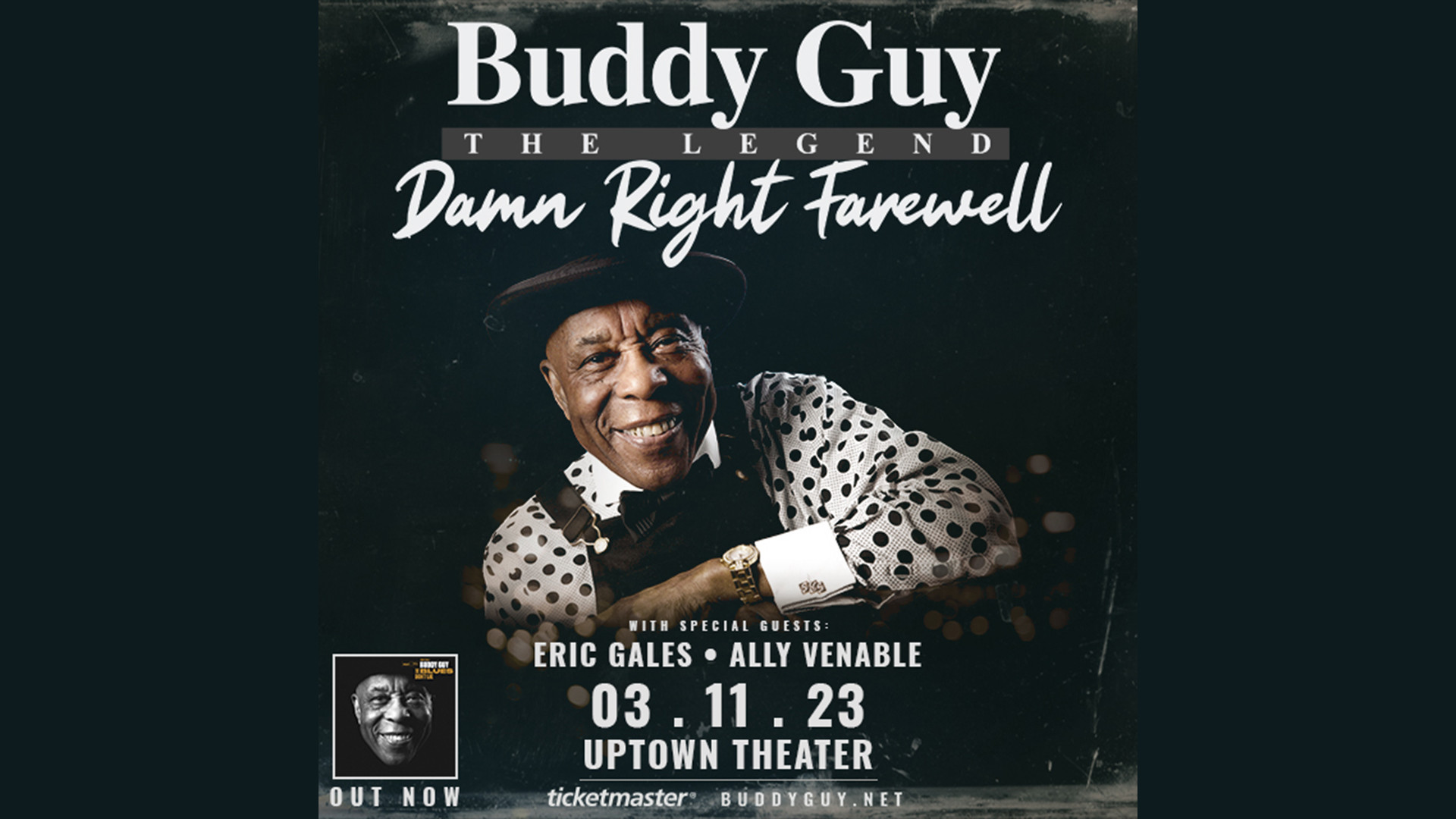 Buddy Guy w/Eric Gales & Ally Venable at Uptown Theater