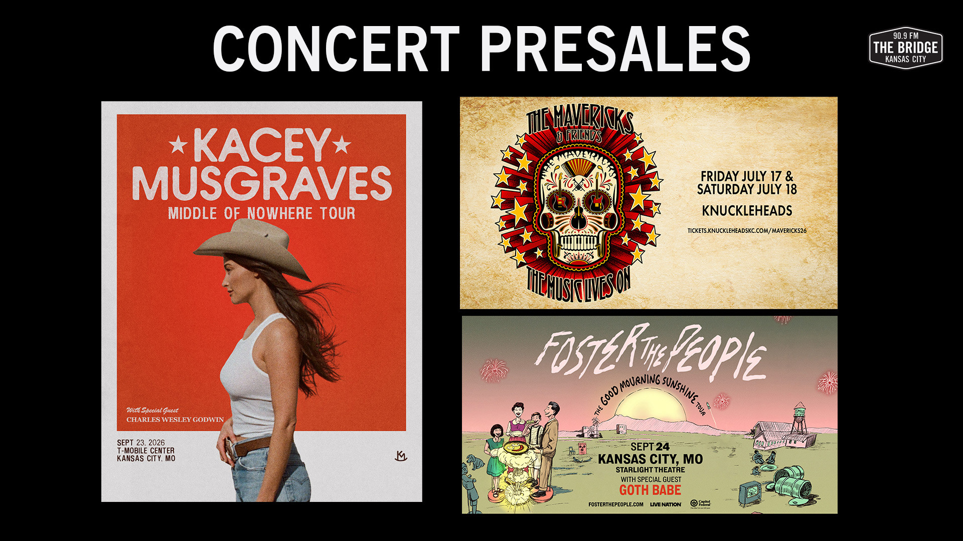 News Concert Presales This Week: Kacey Musgraves, The Mavericks & Friends, Foster the People Bridge listeners can access tickets to a few upcoming concerts before they go on sale to the public this week – find more info & grab those tickets